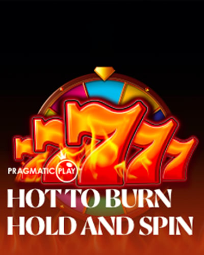 Hot to Burn Hold and Spin